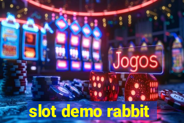 slot demo rabbit