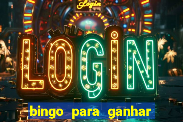 bingo para ganhar dinheiro de verdade pix