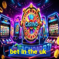 bet in the uk