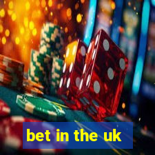 bet in the uk