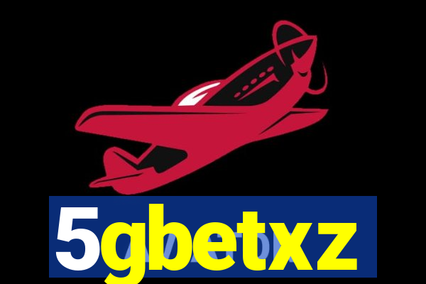 5gbetxz