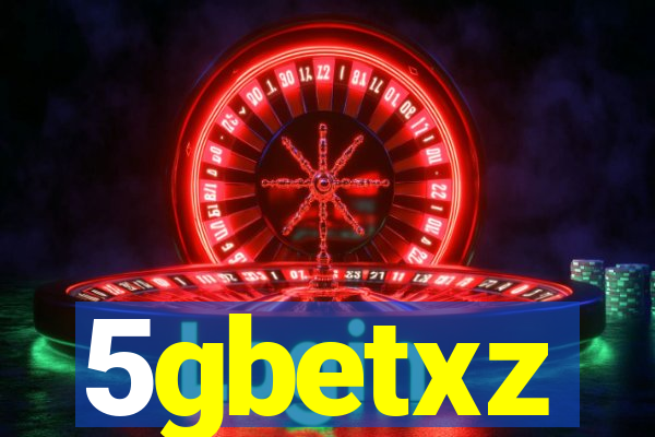 5gbetxz