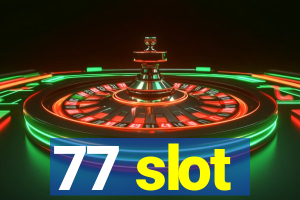 77 slot