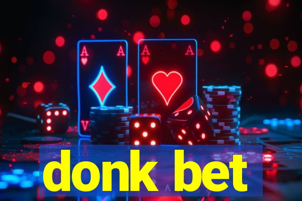 donk bet