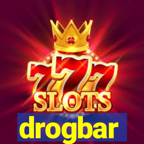 drogbar