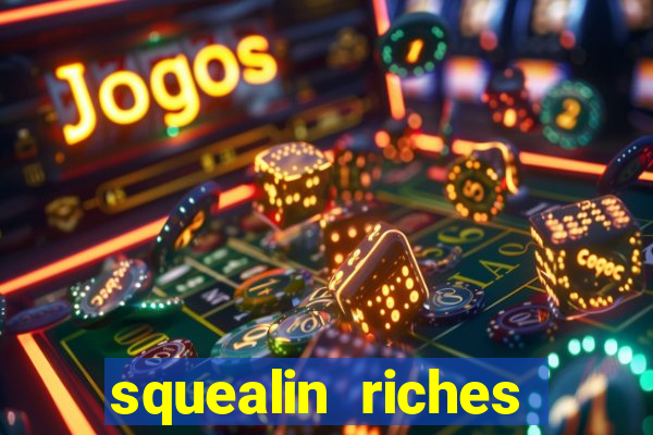 squealin riches slot demo