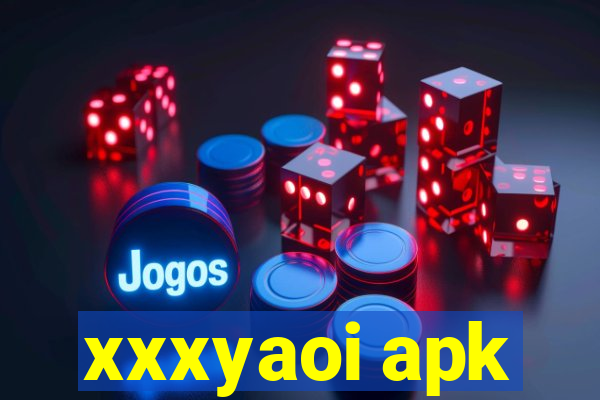 xxxyaoi apk