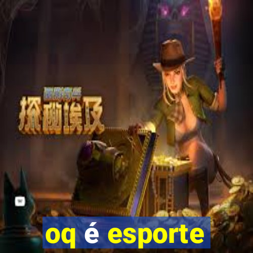 oq é esporte