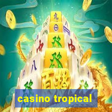 casino tropical