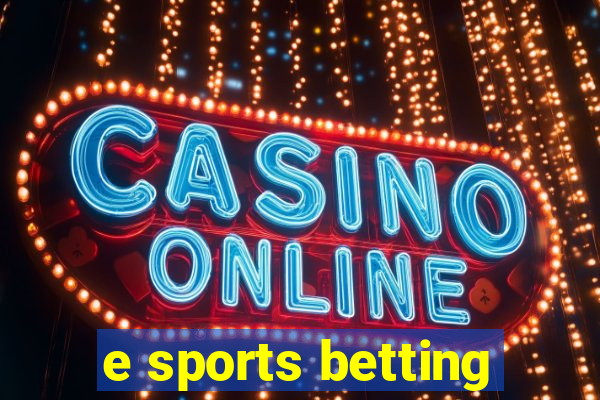 e sports betting