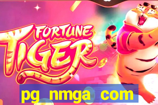 pg nmga com fortune tiger