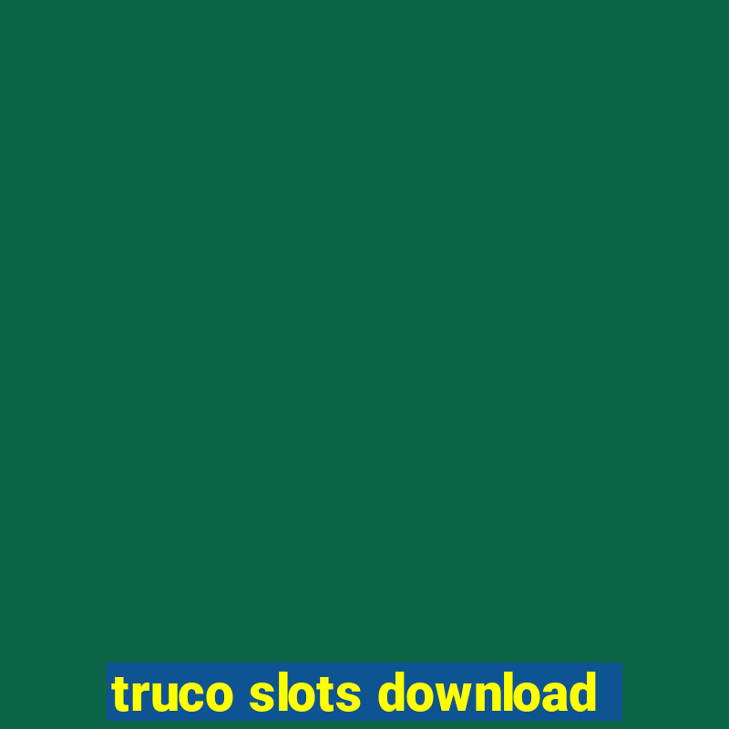 truco slots download