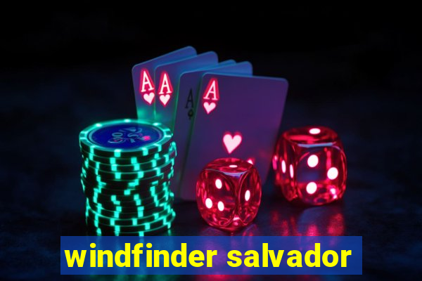 windfinder salvador