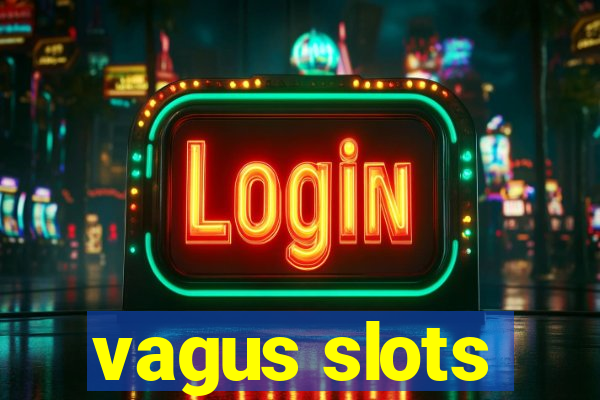 vagus slots