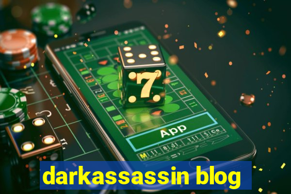 darkassassin blog