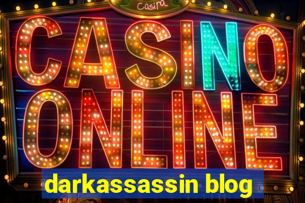 darkassassin blog