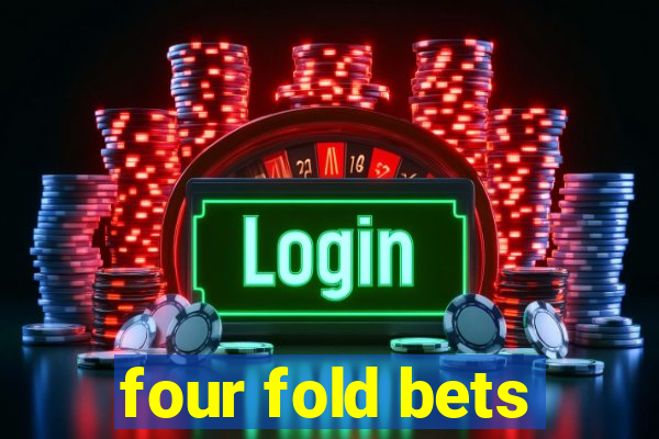 four fold bets