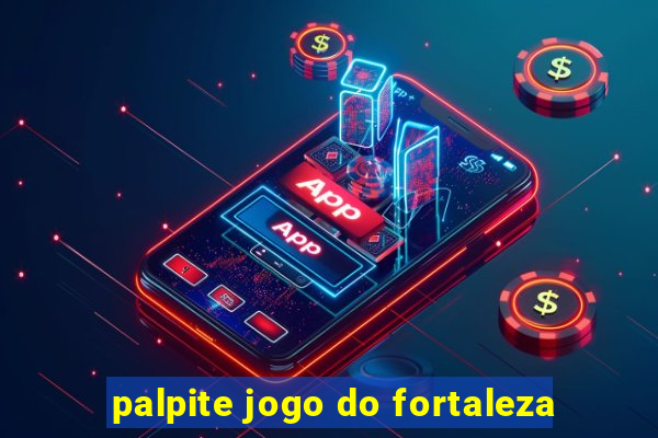 palpite jogo do fortaleza