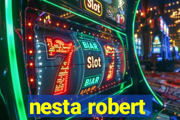 nesta robert