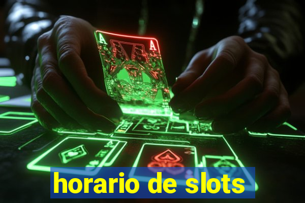 horario de slots