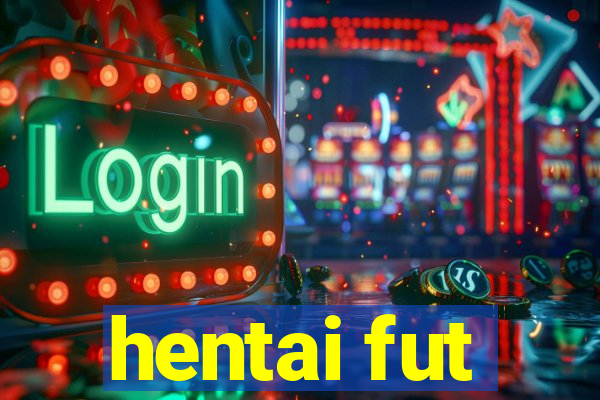 hentai fut