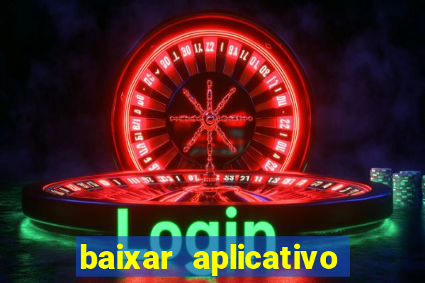 baixar aplicativo jogo do tigre