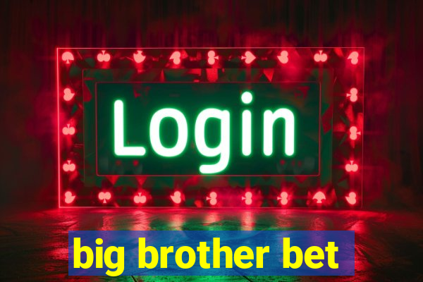 big brother bet