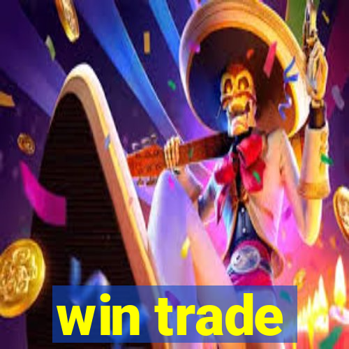 win trade