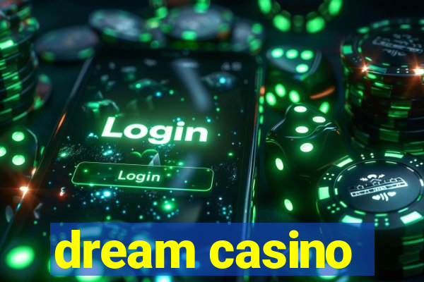 dream casino