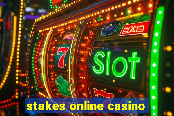 stakes online casino