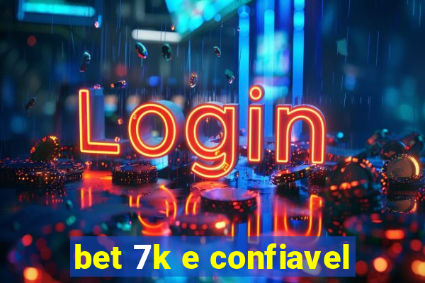 bet 7k e confiavel