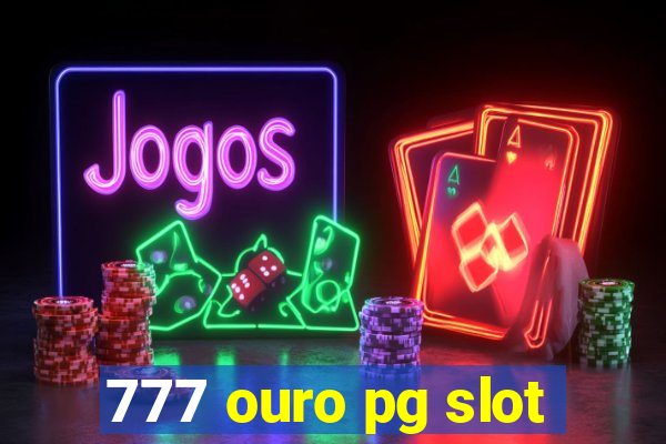 777 ouro pg slot