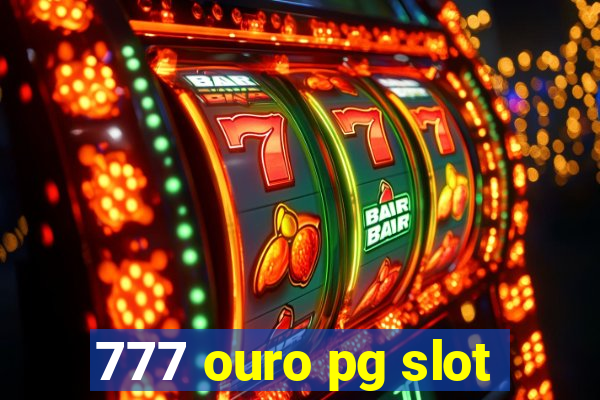 777 ouro pg slot