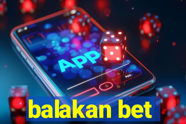 balakan bet