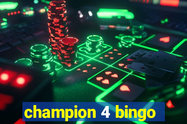 champion 4 bingo