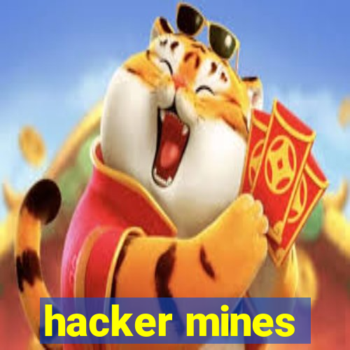 hacker mines