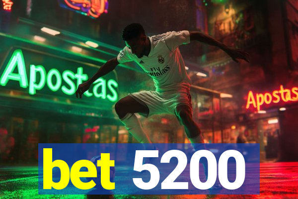 bet 5200