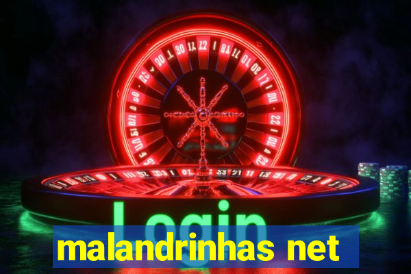 malandrinhas net