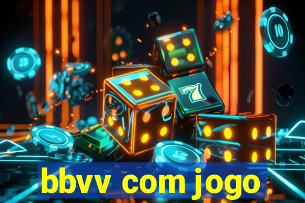 bbvv com jogo