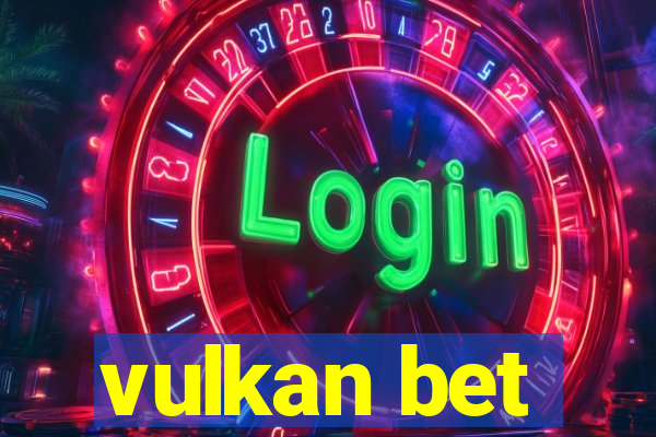 vulkan bet