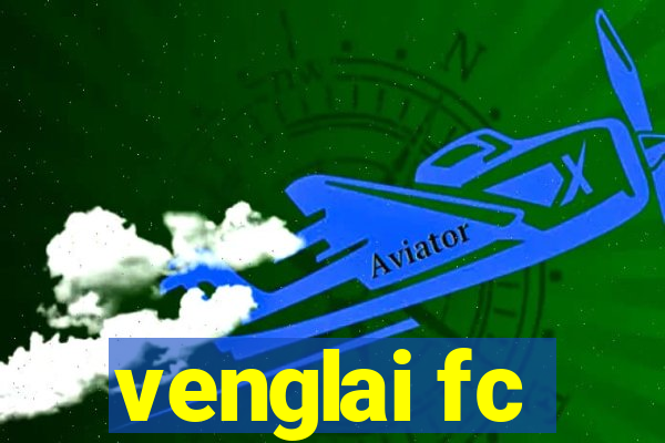 venglai fc