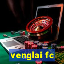 venglai fc