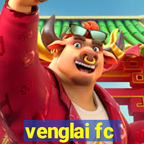 venglai fc