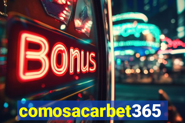 comosacarbet365