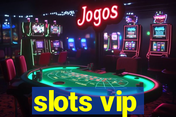 slots vip