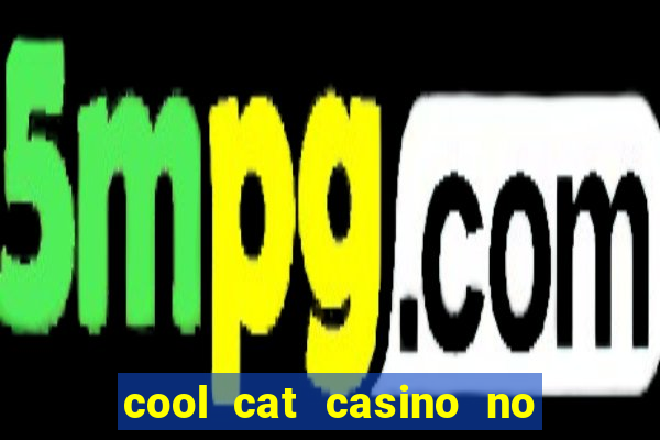 cool cat casino no deposit bonuses