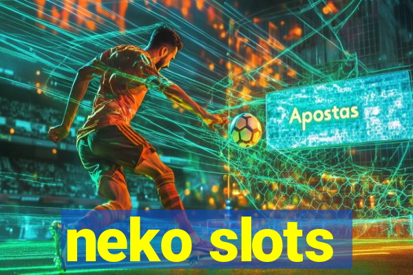 neko slots