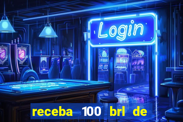 receba 100 brl de gra a pix saque rápido