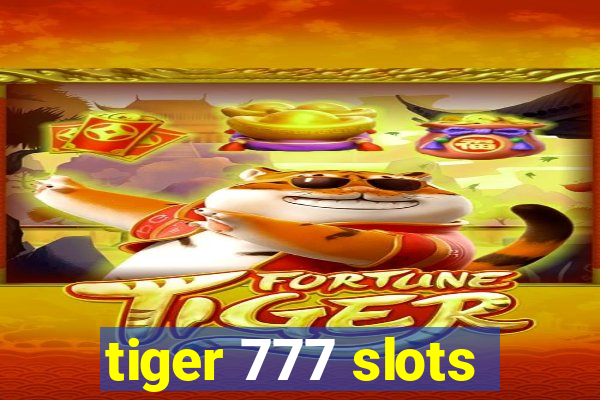 tiger 777 slots