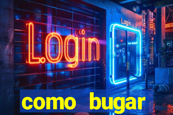 como bugar plataforma de jogos